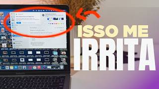 10 coisas que ME IRRITAM no MAC (MacOs)
