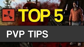 RUST TOP 5 - PvP Tips!