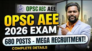 OPSC AEE Recruitment 2026 🔥 680 Posts Out | Civil &amp; Mechanical Engineers Big Opportunity | Apply Now
