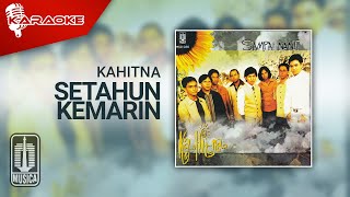 Kahitna - Setahun Kemarin ( Karaoke Video) | No Vocal