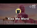 8d audio doja cat  kiss me more ft sza