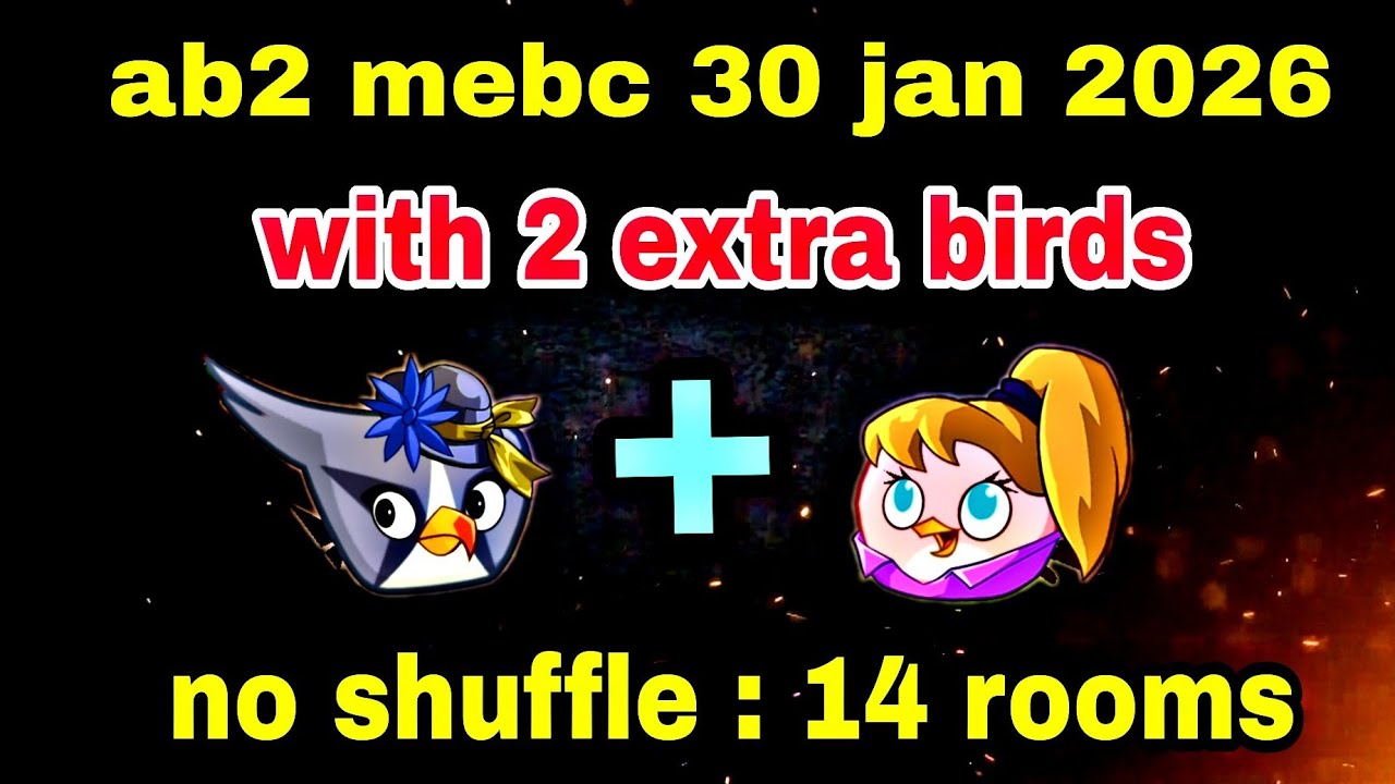 Angry birds 2 mighty eagle bootcamp Mebc 30 jan 2026 with 2 extra birds silver+stella