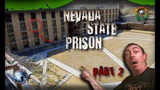 NEVADA STATE PRISON | UNBELIEVABLE EXPERIENCES "P2"