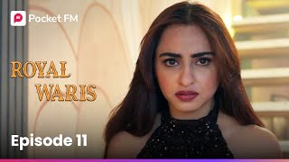 Episode 11 Royal Waris Pocket Fm
