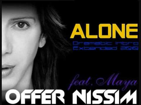 Alone (Dramatic Intro Extended 2010) - Offer Nissim Feat. Maya