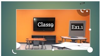 Easy Solution for Class 9 Exercise 1.1 Question 1 and 2