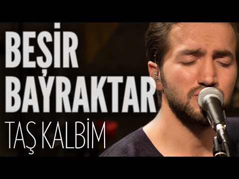 Beşir Bayraktar - Taş Kalbim (JoyTurk Akustik)