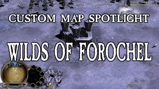 BFME2/RotWK Custom Map Spotlight #1: Wilds of Forochel