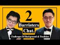 2 Barristers Chat: The Challenges Of Prestigious Academics & Background | Melvin Poh & Jolam 林作