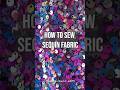 How to sew sequin fabric #sewing