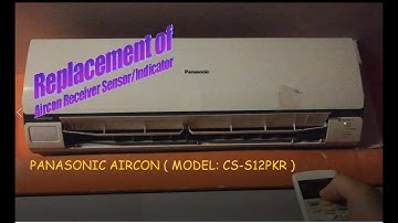 Easy guide to changing aircon receiver sensor/indicator for panasonic aircon
