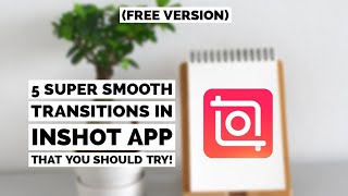 5 Super Smooth Transitions That You Should Try in InShot App [ Free Version ] screenshot 4