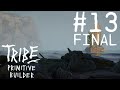 СОБИРАЕМСЯ В КРУИЗ ● TRIBE PRIMITIVE BUILDER ● #13 ● FINAL