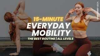 15 Min. Daily Mobility Routine | BEST Mobility Flow For All Levels | Full Body | Follow Along
