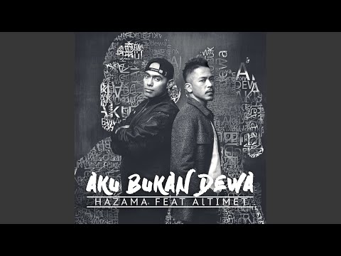 Aku Bukan Dewa - Hazama