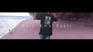 Rata Kwa Bukit-DanteNababan Ft RitsmonBee IqbalHatibae [PTR] ( Musik Video)