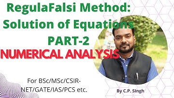Regula-Falsi Method & its Convergence || Numerical Analysis||Lecture-11