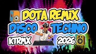 DOTA - NEW DISCO TECHNO REMIX 2026 | KTRMX.