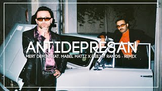 Mert Demir feat. Mabel Matiz - Antidepresan  (Deejay Ramos - Remix) Resimi