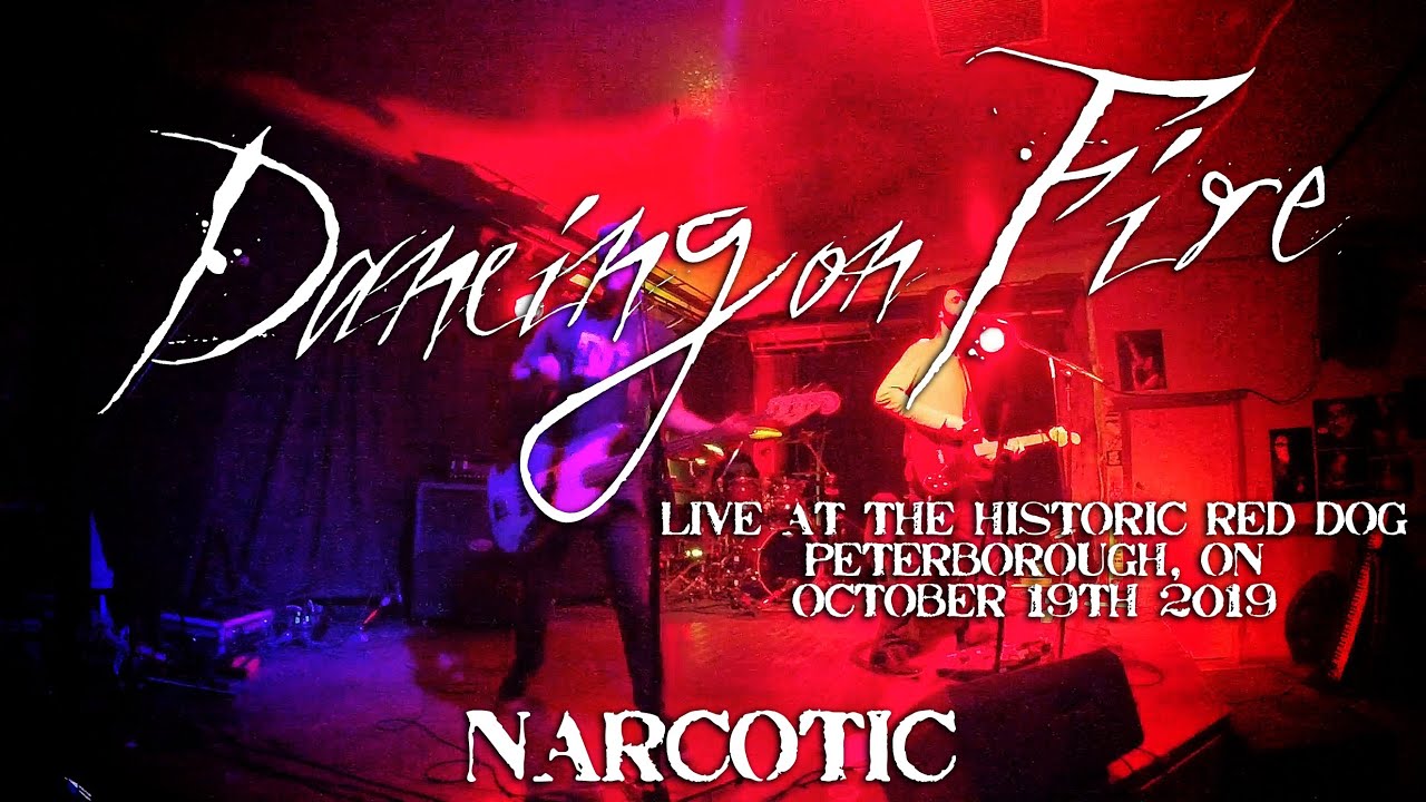 Dancing On Fire "Narcotic" Live at The Historic Red Dog October 2019
