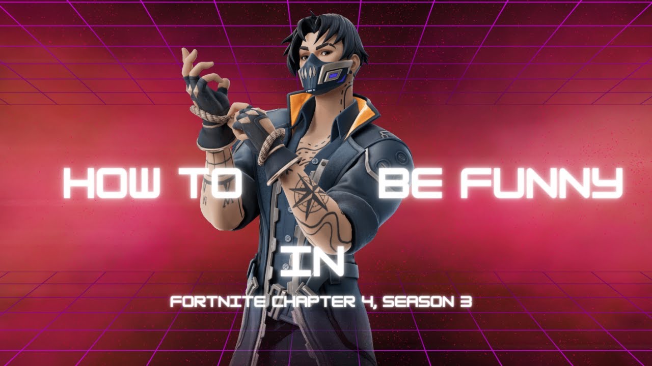 being a nuisance in Fortnite