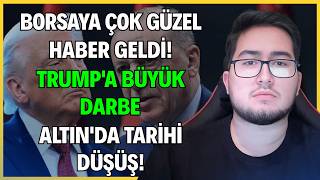Borsaya Çok Güzel Haber Geldi̇ Trumpa Büyük Darbe Altinda Tari̇hi̇ Düşüş