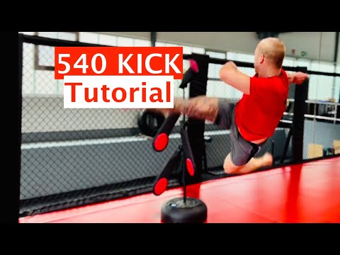 540 Kick Tutorial
