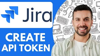 How to Create Jira Api Token  - 2025 (Quick & Easy)