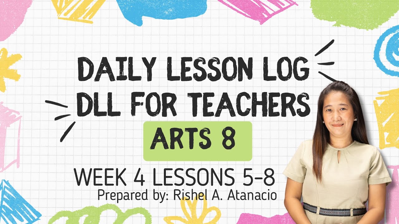 DLL for Teachers! Daily Lesson Log MAPEH 8 Arts 8 Week 4 Lessons 5-8 ...
