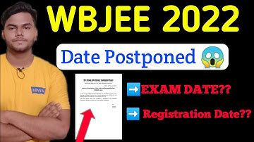 WBJEE 2022 DATE POSTPONED|WBJEE 2022 REGISTRATION DATE|EXAM DATE|WBJEE 2022 LATEST NEWS|JEE 2022