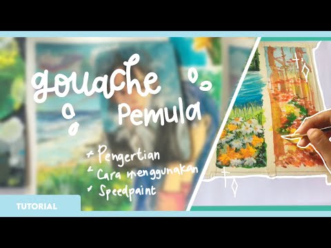 Cara melukis menggunakan cat gouache untuk PEMULA