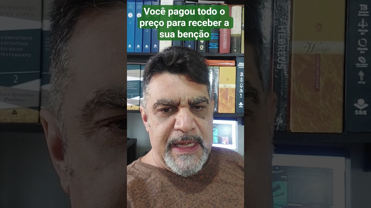 Você pagou todo o preço para receber a sua benção