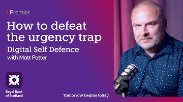 Digital Self Defence: Urgency trap | Royal Bank of Scotland Premier