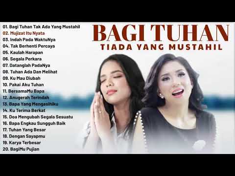 Lagu Rohani Kristen Putri Siagian \u0026 Sari Simorangkir Full Album (with lyric)Lagu Rohani Terbaik 2023