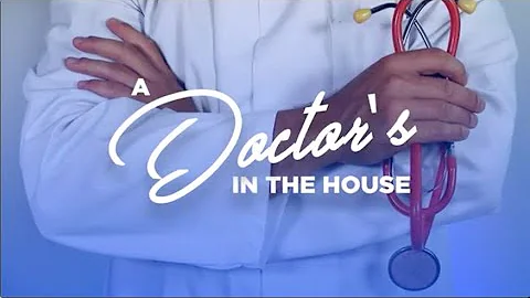 A Doctor's In the House with Dr. Edwin Huffine