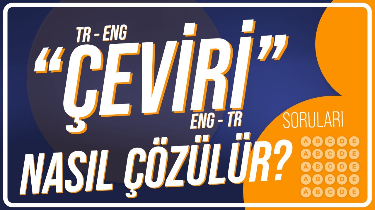 ÇEVİRİ SORULARI NASIL ÇÖZÜLÜR? | YKS DİL - YDS - YÖKDİL