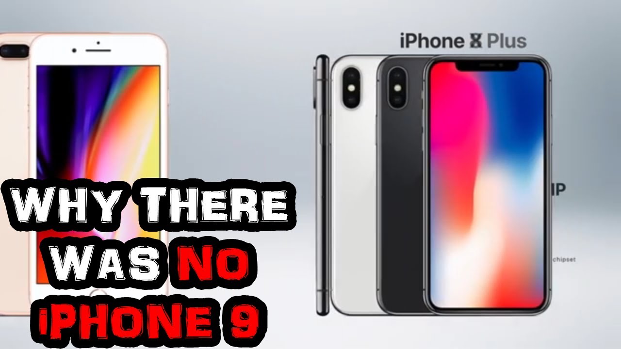 Why There Was No iPhone 9 - YouTube