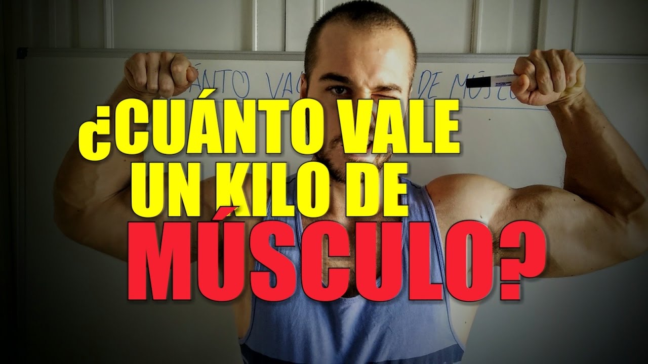 cu-nto-vale-un-kilo-de-m-sculo-cu-nto-pagar-as-youtube