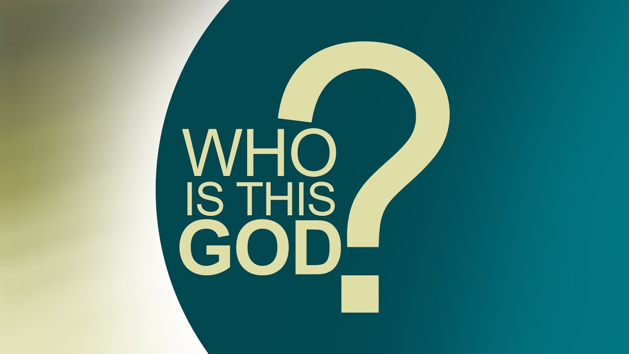 Who Is This God?: Part 2 — First Baptist Conroe