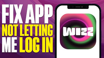 How To Fix Wizz App Not Letting Me Log In (2025)