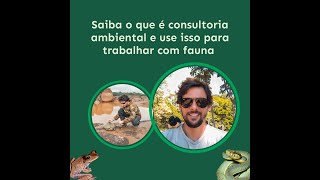 🗣Saiba o que é consultoria ambiental e use isso para trabalhar com fauna 🤨 🐾