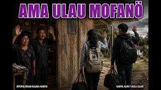 AMA ULAU MOFANO || LAGU NIAS VERSI TERBARU || KARYA ALIM Y.HULU (ALM) (OFFICIAL LYRIK)