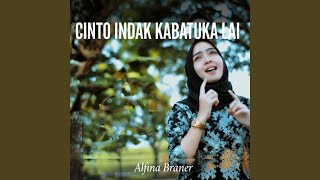 CINTO INDAK KABATUKA LAI