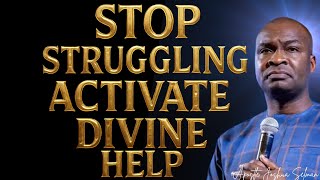 Stop Fighting Alone; This is how to Engage Divine Help effectively - Apostle Joshua Selman