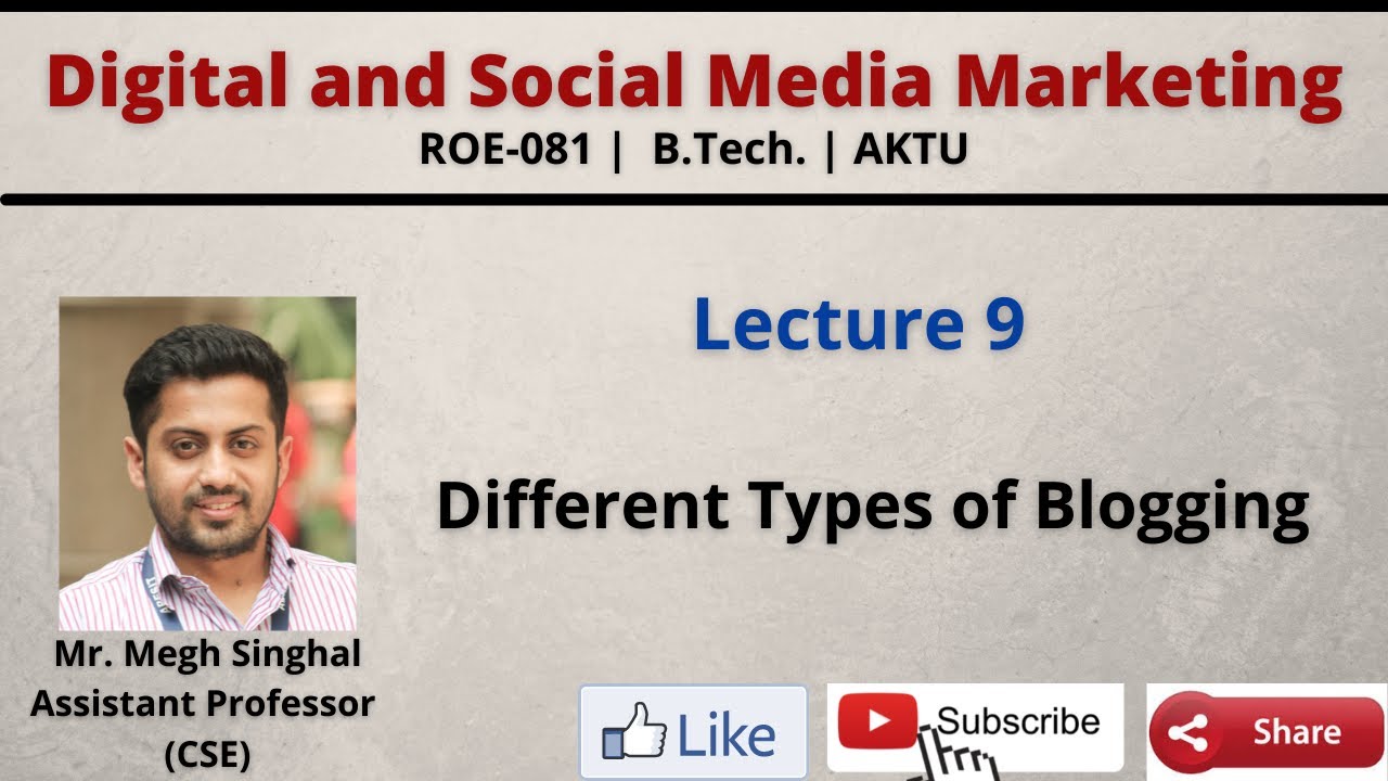 Lecture-9| Different Types of Blogging| Personal| Micro| Hobby| Photoblog| ROE081| B.Tech.| AKTU