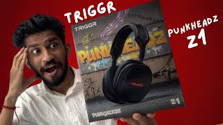 Triggr Punkheadz Z1 Headphones With 799- Detailed Review- 3Eq Modes