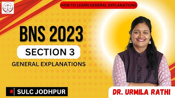 BNS 2023 // SECTION 3 GENERAL EXPLANATION// HOW TO LEARN