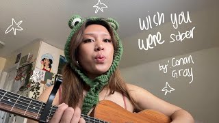 Wish You Were Sober conan Gray Cover