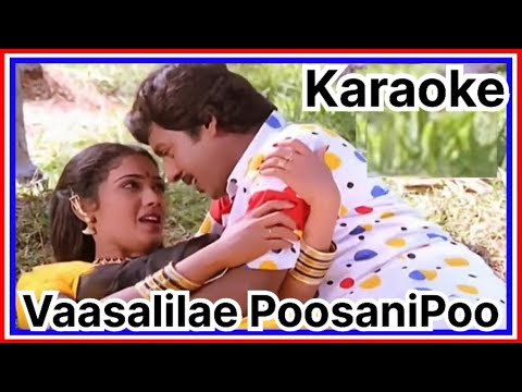 Vaasalilae PoosaniPoo Song Karaoke With S Janaki For Male Singers - Shenbagamae Shenbagamae Movie