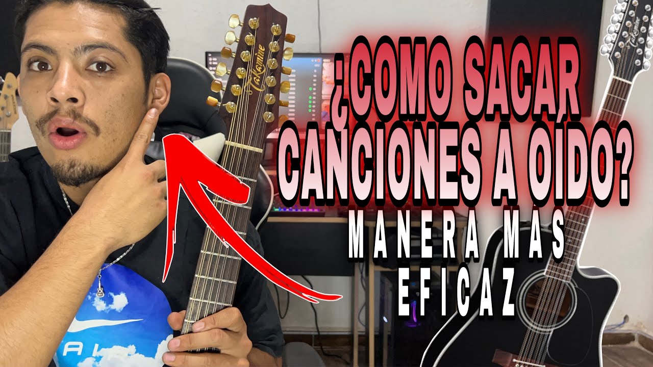 COMO SACAR CANCIONES A OIDO - MUY RAPIDO - SIN TEORIA MUSICAL